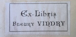 Book plate reads, 'Ex Libris Fleury Vindry'.